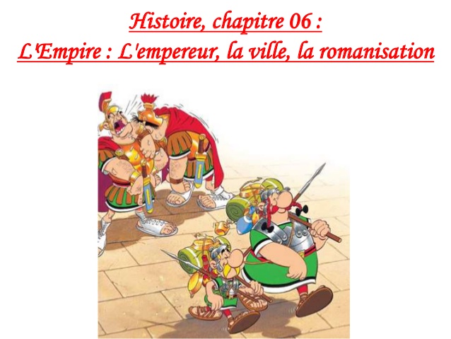Episode 15 - H6/ L’EMPIRE ROMAIN : conquêtes, paix et romanisation Ier siècle - IVe siècle après JC