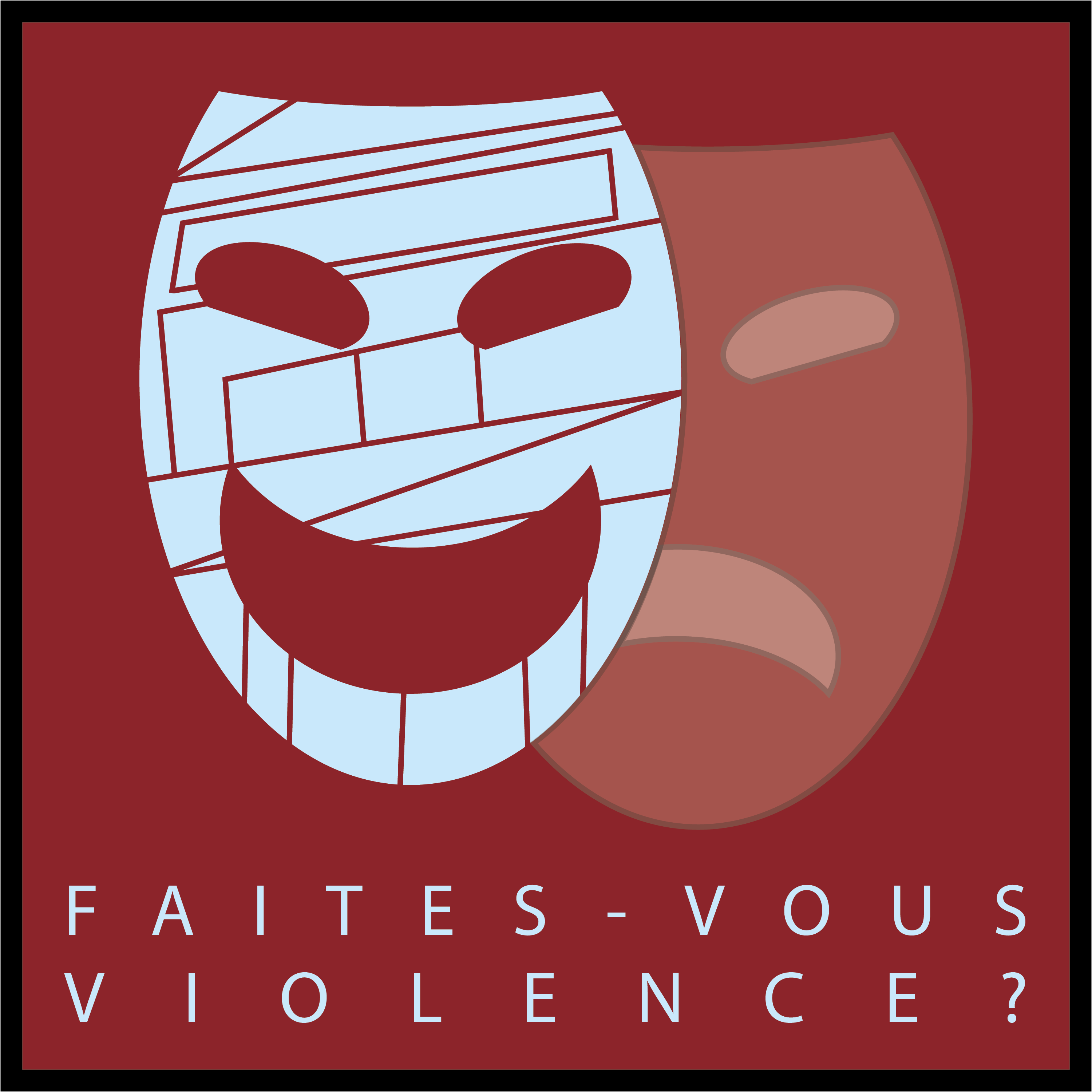 Faites-vous violence ?