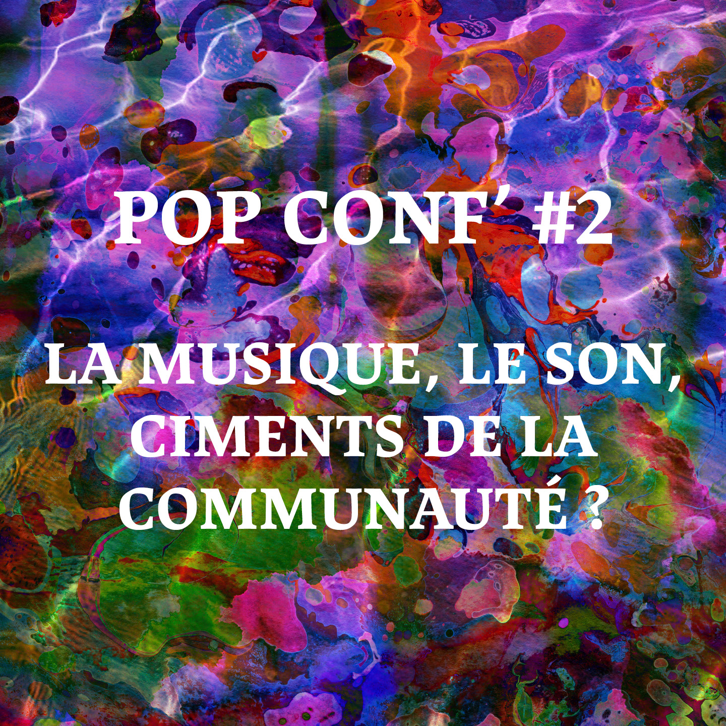 Pop Conf' - La musique, le son, ciments de la communauté ? episode artwork
