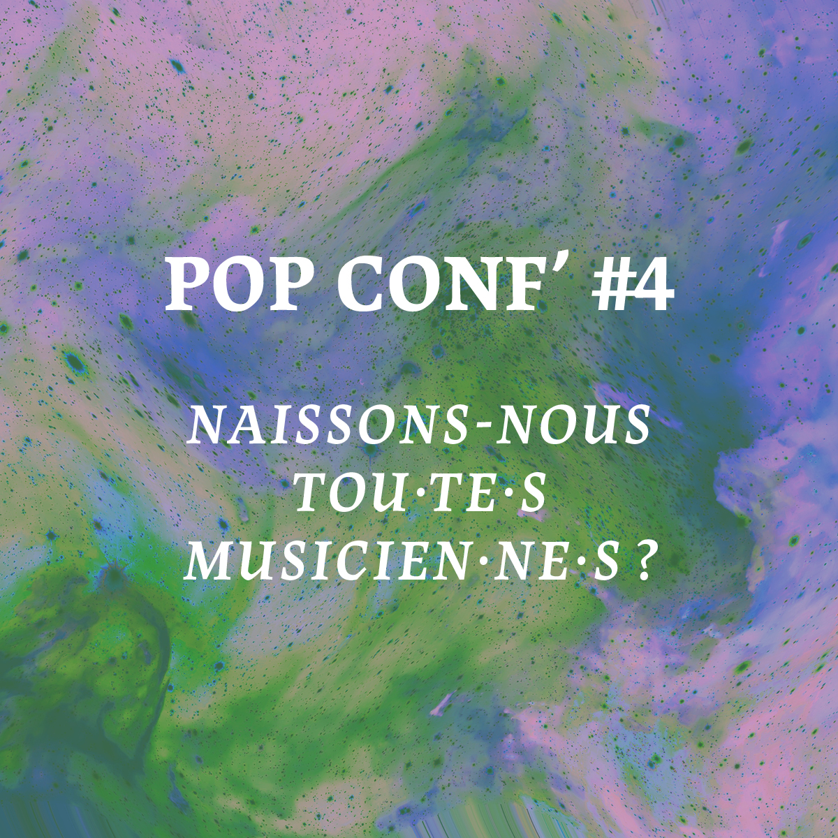 Pop Conf' ~ Naissons-nous tou·te·s musicien·ne·s ? episode artwork