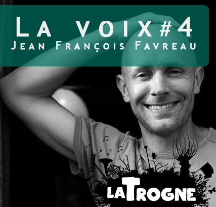LA VOIX #4 /  Jean François Favreau / De l'humain par la pratique de voix commune et sa puissance