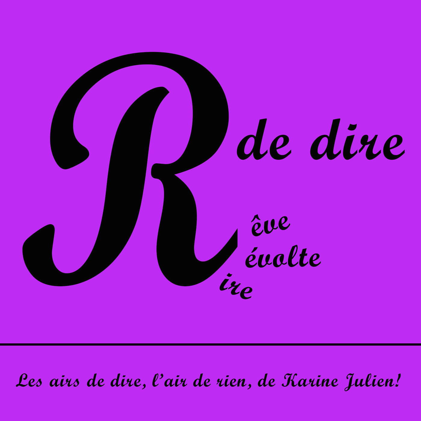 R de dire, l\'air de rien!