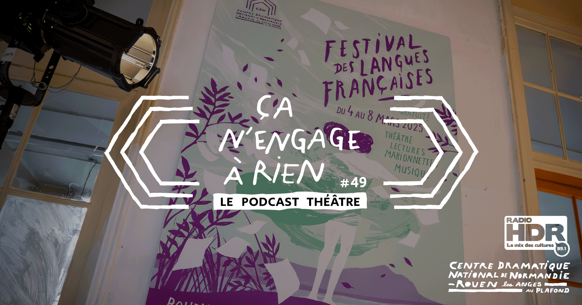 Podcast Théâtre #49 ~ Retour sur le Festival des langues françaises (Ronan Chéneau, Irène Seye, Mohamed Guellati, Amélie Chalmey)