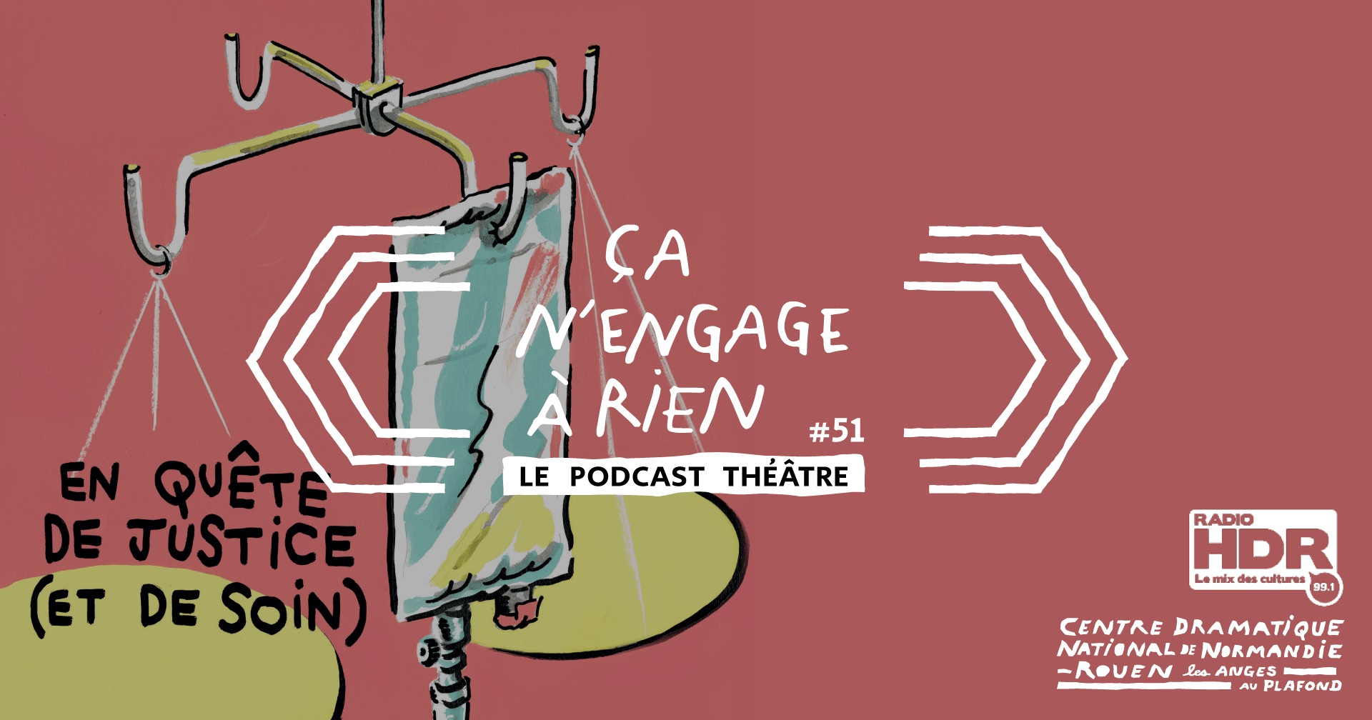 Podcast théâtre #51 ~ En Quête de justice (et de soin)