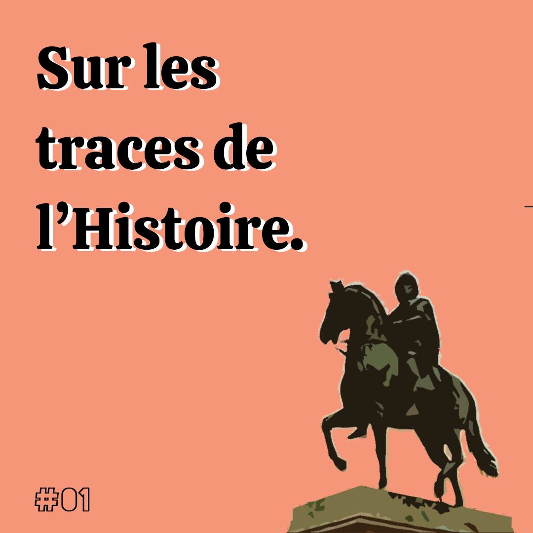 Sur Les Traces de l\'Histoire