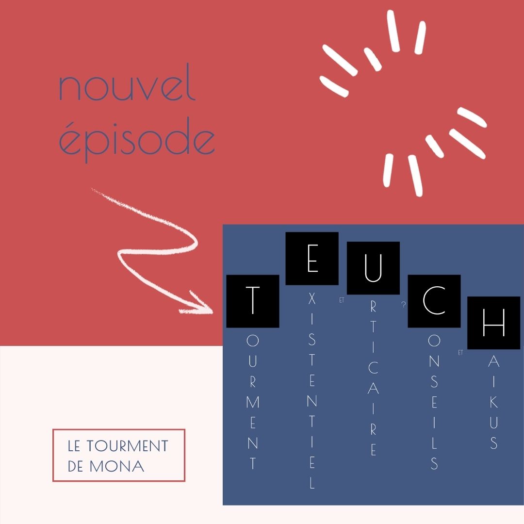 T.E.U.C.H - Le tourment de Mona