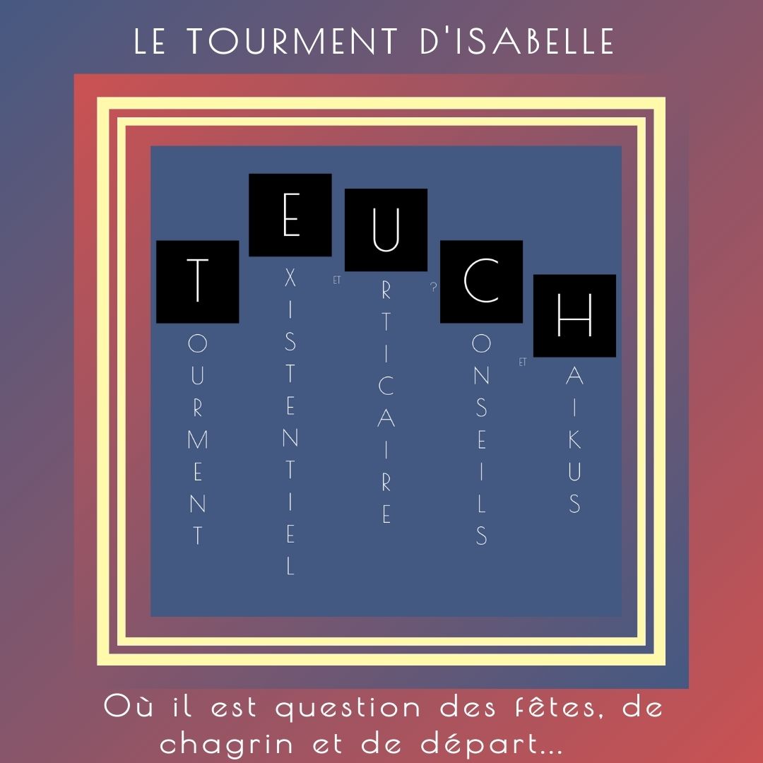 T.E.U.C.H - Le tourment d'Isabelle