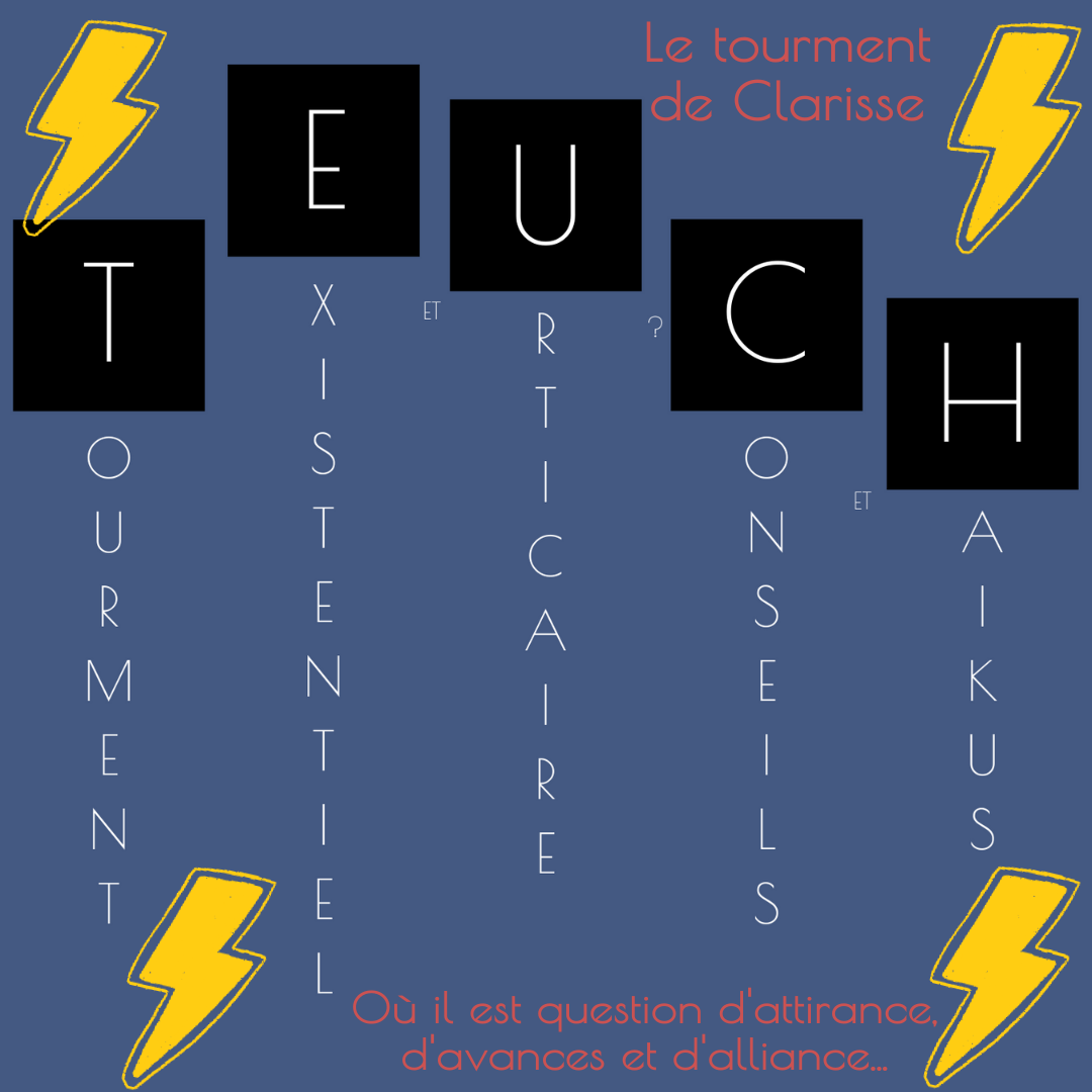 T.E.U.C.H - Le tourment de Clarisse