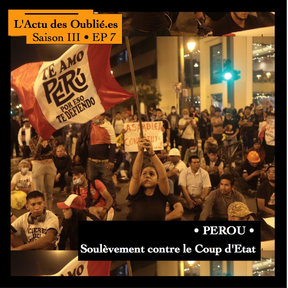 Saison III • Episode 7 • Pérou: Soulèvement contre le coup d'Etat