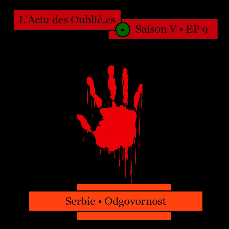 Saison V • Episode 9 • Serbie : Odgovornost
