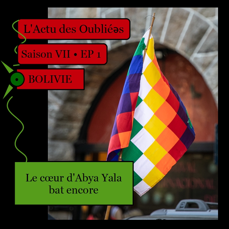 Saison VII • Episode 1 • Bolivie: Le coeur d&rsquo;Abya Yala bat encore