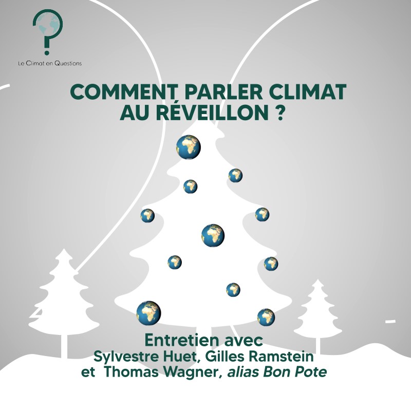 [ Rediffusion ] : Comment parler climat au réveillon? Avec Thomas Wagner, alias Bon Pote