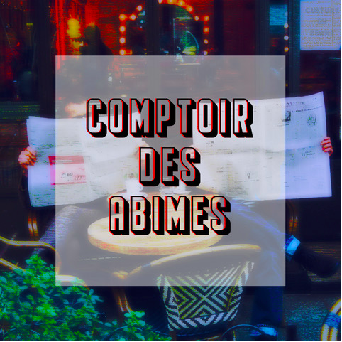 Comptoir des abîmes