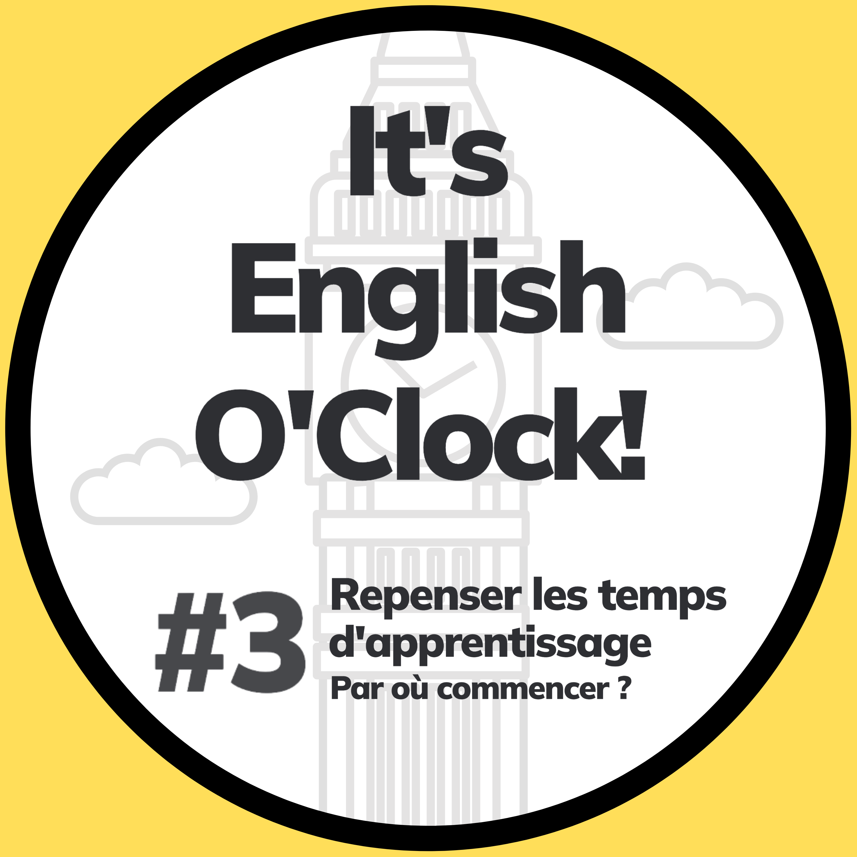 #3 Repenser les temps d'apprentissage, par où commencer ? (partie 1)