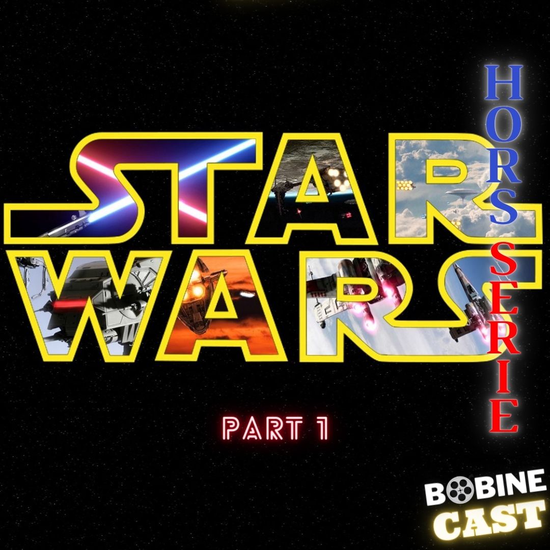 #3 HORS-SERIE STAR WARS Part I