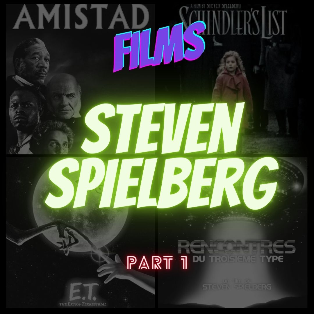 #9 THEME : STEVEN SPIELBERG Part I