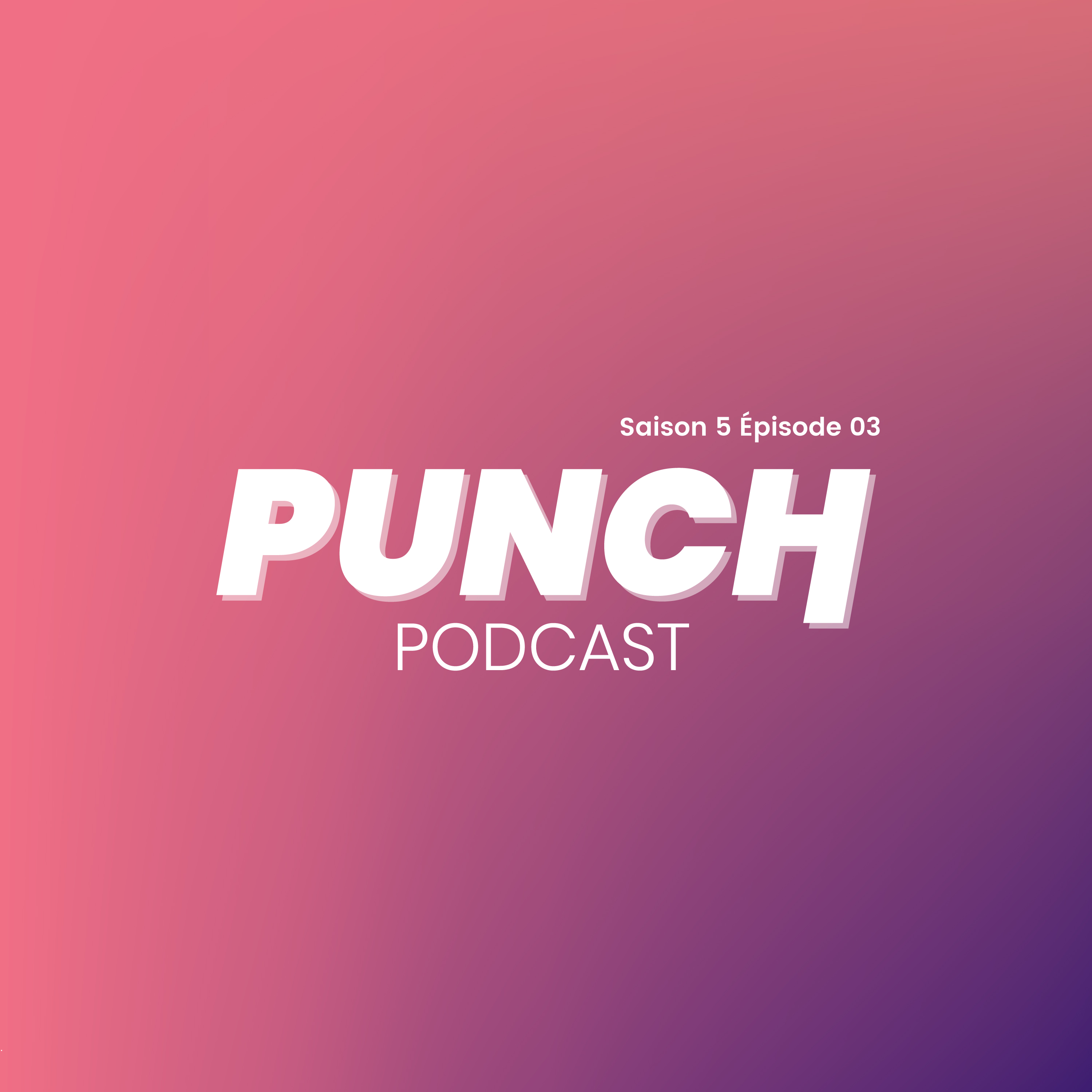 Punch Sa 5 Ep 3 | Le grand jeu des biais | Peggy Pierrot episode artwork
