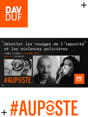 s03#67 - Dévoiler les rouages de l’impunité policière avec Carla & Lionel de Flagrant Déni - 21 mars 2022