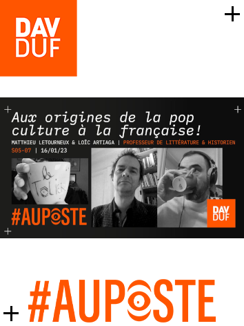 #AuPoste - s05#07 - Aux origines de la pop culture avec Matthieu Letourneux & Loïc Artiaga - 16 janvier 2023