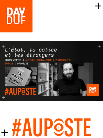 #AuPoste - s05#23 - L’État, sa police, ses battues et Calais avec Louis Witter - 7 mars 2023