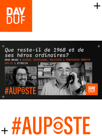 #AuPoste - s05#37 - Que reste-il de 1968 et de ses héros ordinaires? avec Erik Neveu - 27 mars 2023