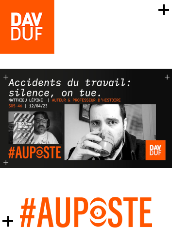 #AuPoste - s05#46 - Accidents du travail: silence, on tue. Avec Matthieu Lépine - 12 avril 2023