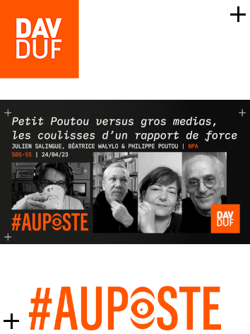 #AuPoste - s05#55 - Petit Poutou versus gros médias avec Philippe Poutou, Julien Salingue & Béatrice Walylo - 24 avril 2023