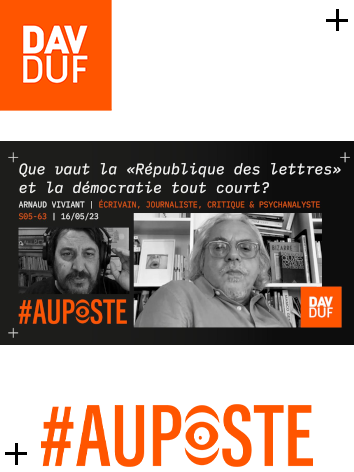 #AuPoste - s05#63 - A tout prix (littéraires) avec Arnaud Viviant - 16 mai 2023
