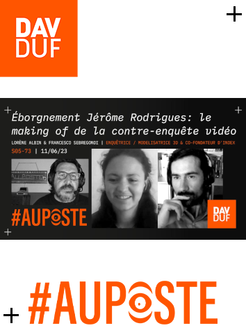 #AuPoste - s05#73 - Éborgnement de Jérôme Rodrigues: le making of de l’enquête d’INDEX avec Lorène Albin & Francesco Sebregondi - 11 juin 2023