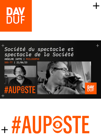 #AuPoste - s05#77 - Debord, Guy: Politique du spectacle et spectacle de la Politique avec Anselm Jappe - 21 juin 2023