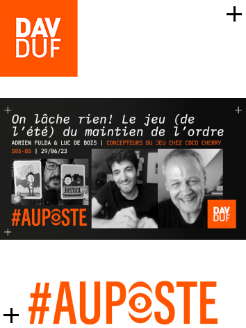 #AuPoste -  s05#85 - On lâche rien! Le jeu (de l’été) du maintien de l’ordre avec Adrien Fulda & Luc De Bois - 29 juin 2023