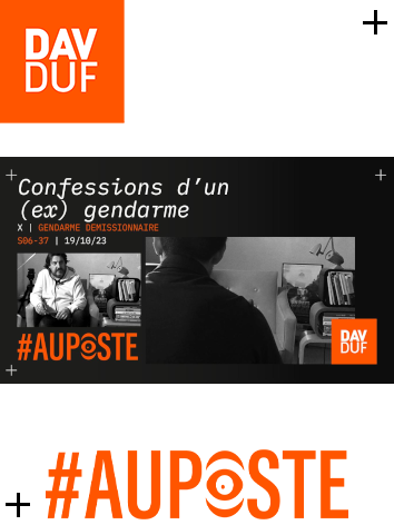 #AuPoste - s06#37 - Confessions d’un (ex) gendarme - 19 octobre 2023
