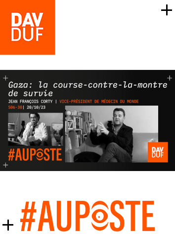 #AuPoste - s06#38 - Gaza. Avec Jean François Corty, vice-président de Médecins du Monde France - 20 octobre 2023