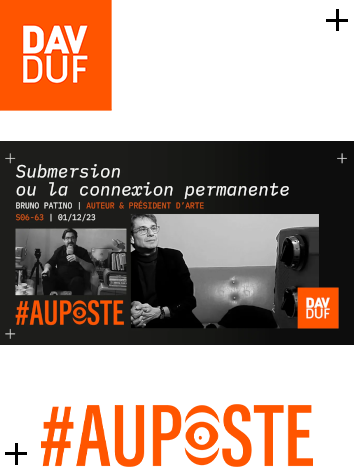 #AuPoste - s06#63 - Submersion ou la connexion permanente. avec le patron d'Arte, Bruno Patino - 01 décembre 2023