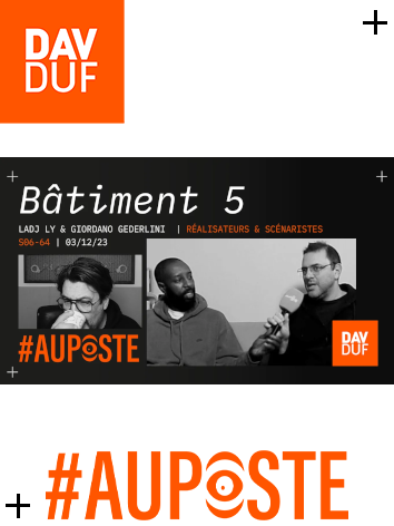 #AuPoste - s06#64 - Ladj Ly & Giordano Gederlini convoqués Au Poste! Motif: réalisation et scénarisation de «Bâtiment 5» - 03 décembre 2023