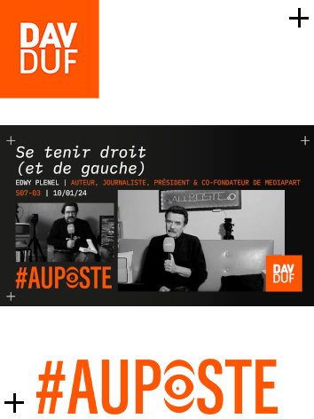 #AuPoste - s07#03 - Se tenir droit (et de gauche). Causerie avec Edwy Plenel - 10 janvier 2024