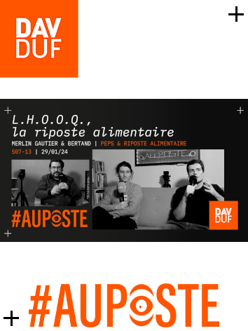 #AuPoste - s07#13 - L.H.O.O.Q., la riposte alimentaire avec Merlin Gautier & Bertand - 29 janvier 2024