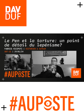 #AuPoste - s07#15 - Le Pen et la torture: un point de détail du lepénisme ? avec Fabrice Riceputi - 29 janvier 2024
