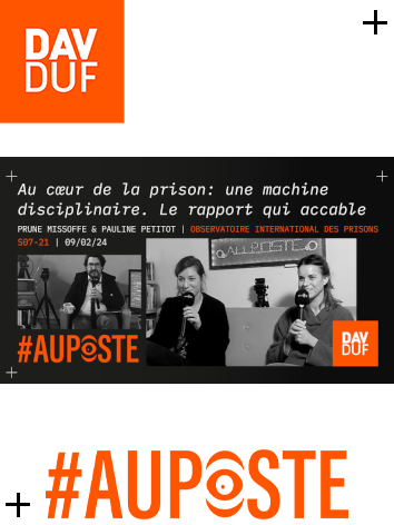 #AuPoste - s07#21 -Au cœur de la prison : une machine disciplinaire. Le rapport de l’OIP qui accable avec Prune Missoffe et Pauline Petitot - 09 février 2024