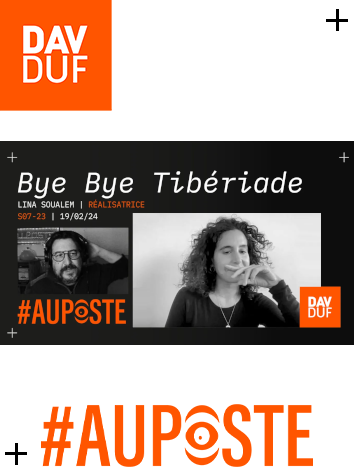 #AuPoste - s07#23 - Bye Bye Tibériade avec Lina Soualem - 19 février 2024