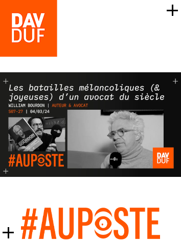 #AuPoste - s07#27 - Le grand avocat international (et mélancolique): William Bourdon - 04 mars 2024
