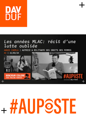 #AuPoste #BonjourColere #2 par Pauline Todesco - Les années MLAC avec Annie Chemla - 26 février 2024