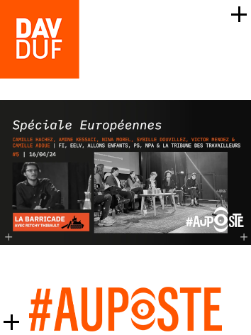#AuPoste en public - #LaBarricade #5 par Ritchy Thilbault - Meeting Européennes: la relève des partis de gauche - 16 avril 2024