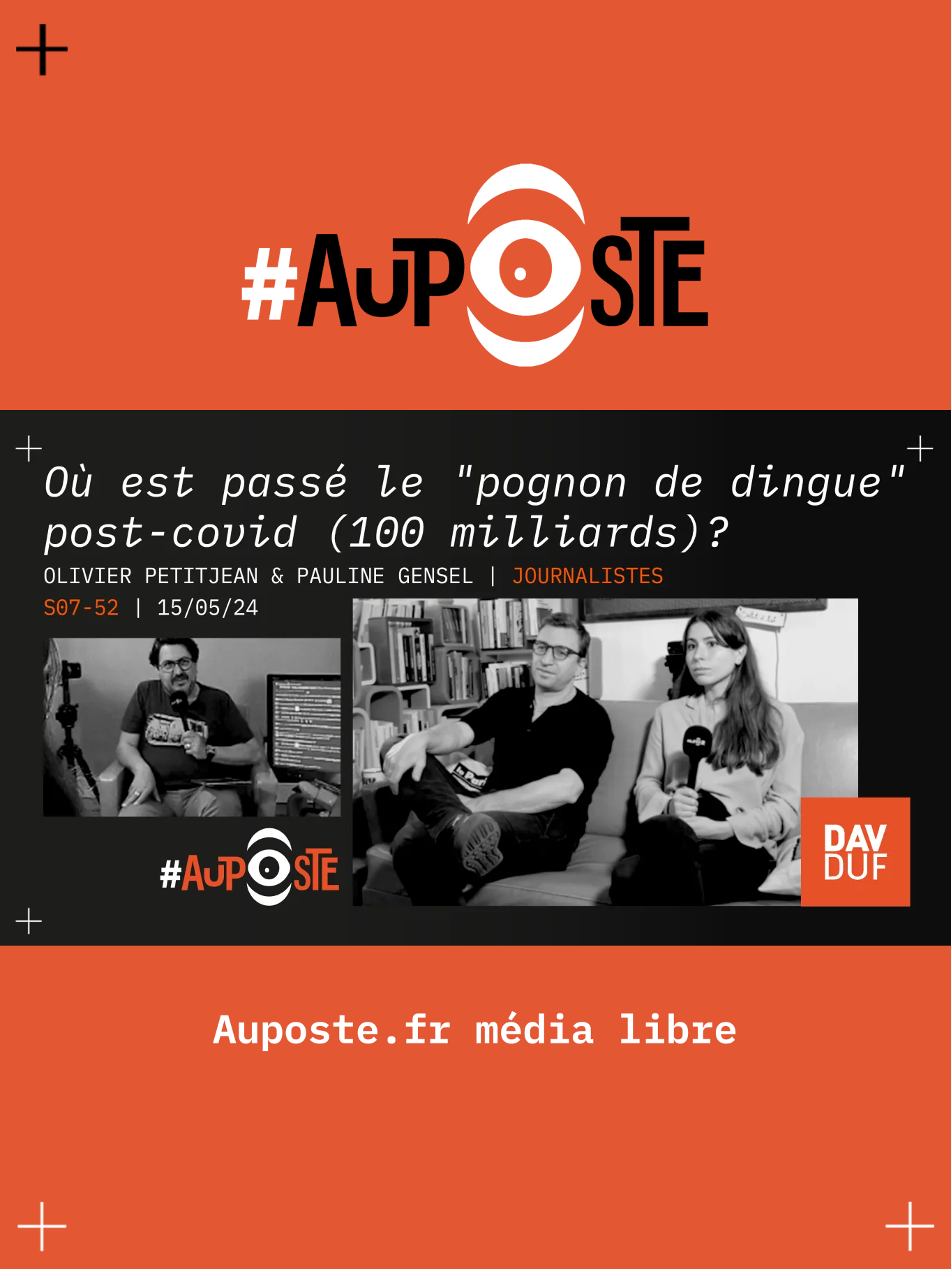 #AuPoste - s07#52 - Où est passé le "pognon de dingue" post-covid (100 milliards)? avec Olivier PetitJean & Pauline Gensel - 15 mai 2024
