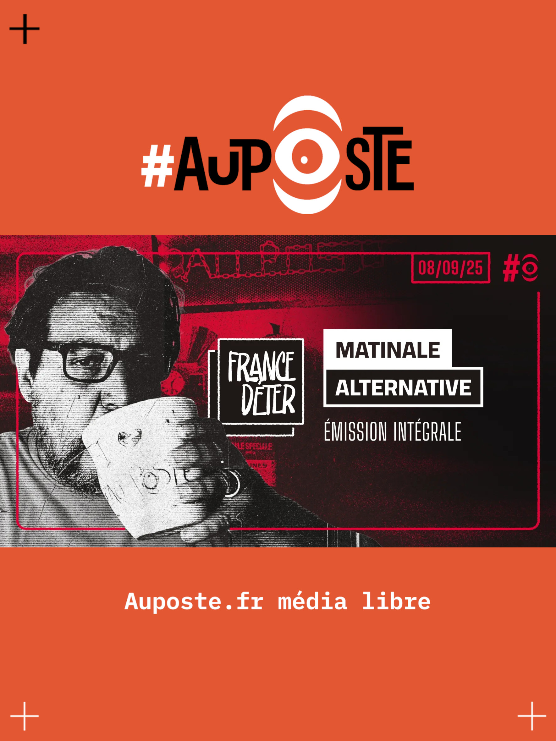 France Déter: la matinale aupostienne. Avant la chute de Bayrou. - S10E04 - Lundi 08 septembre 2025