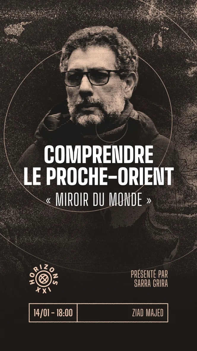 «La Palestine n’est pas un souvenir, elle est au cœur de tout» — Ziad Majed - S11E07 - Mercredi 14 Janvier 2026