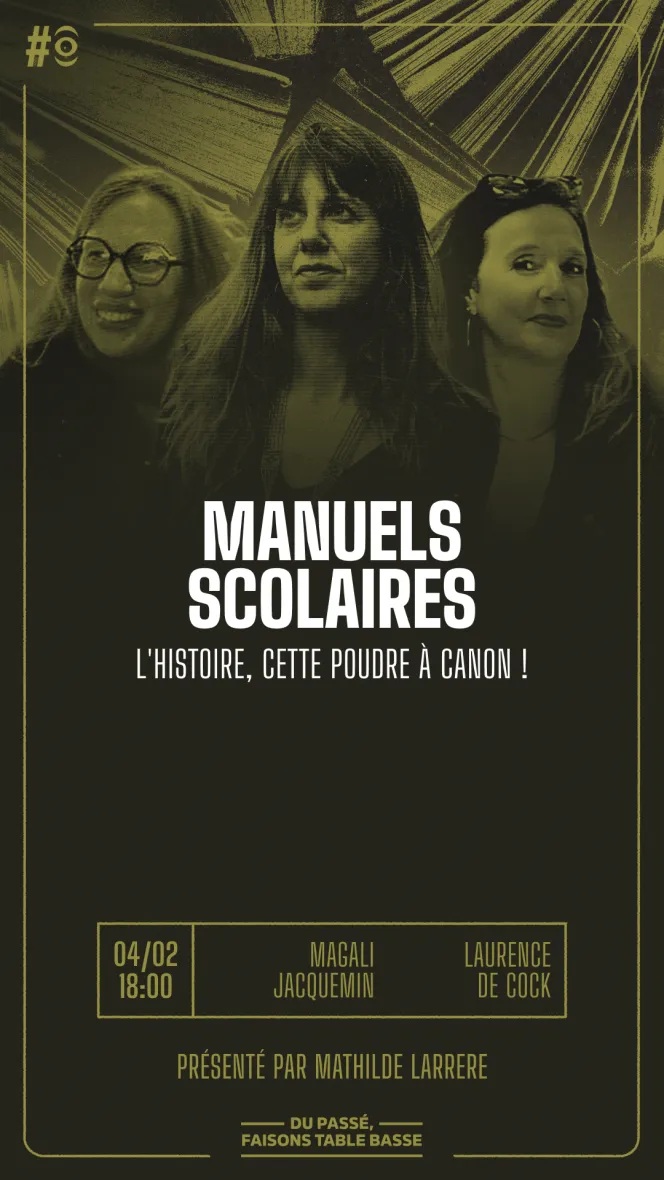 L’Histoire, cette poudre à canon! Avec Laurence De Cock & Magali Jacquemin - S11E18 - Mercredi 04 Février 2026