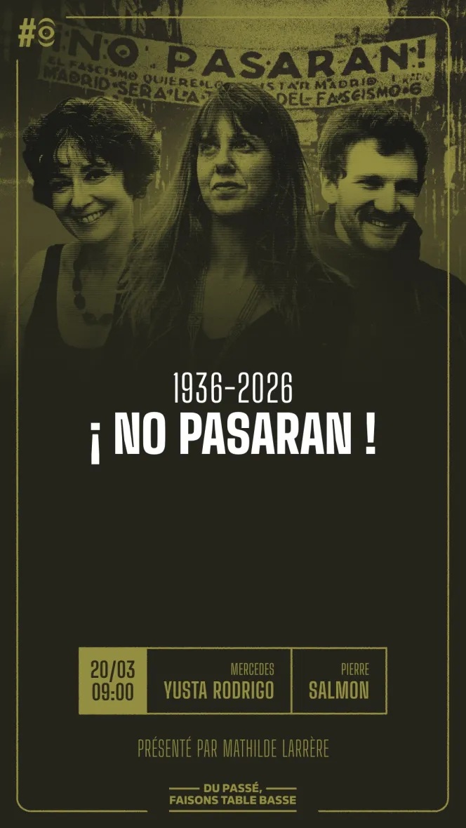 No Pasaran : que reste-il de la guerre d’Espagne 90 ans plus tard ? - S11E42 - Vendredi 20 Mars 2026
