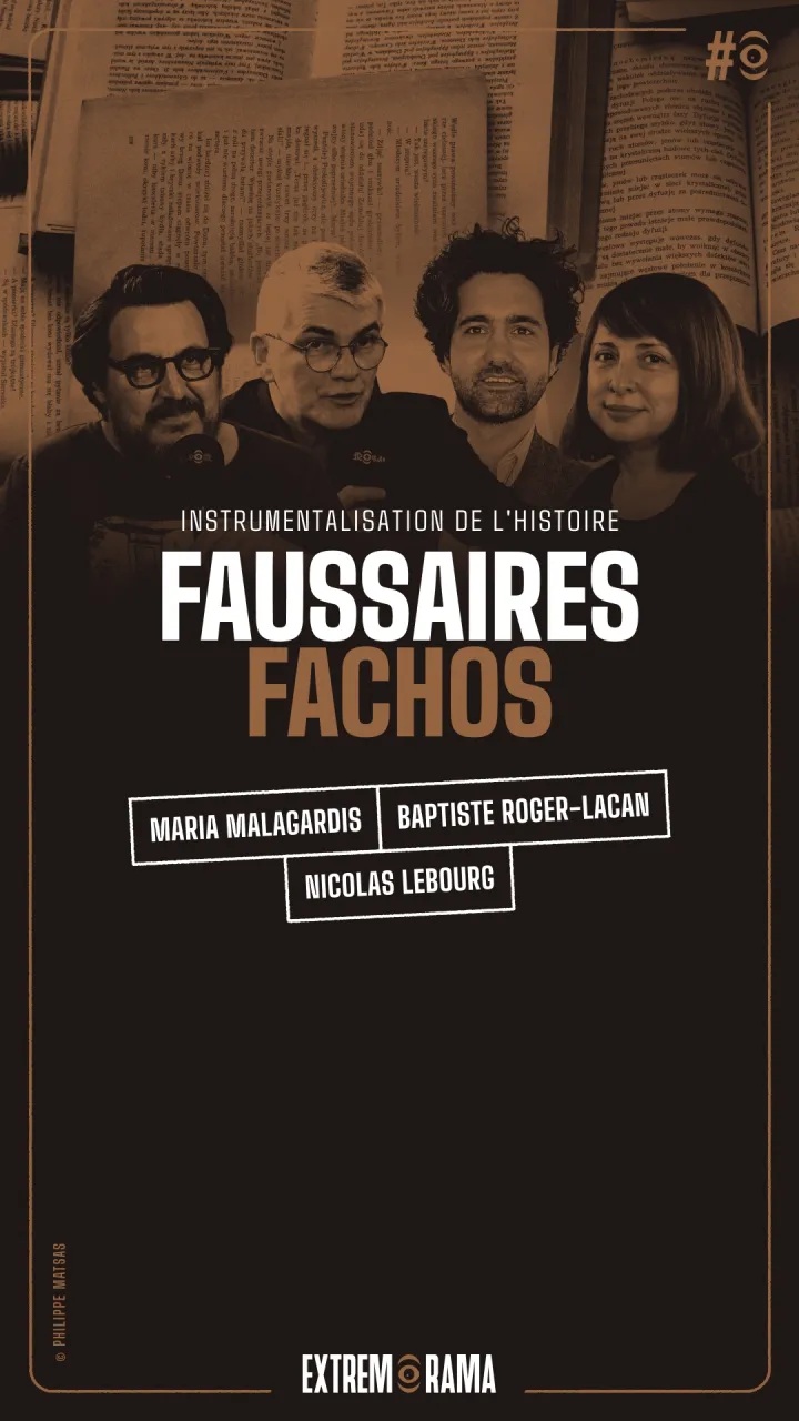 Faussaires fachos : l’instrumentalisation de l’histoire - S12E25 - Mardi 06 Octobre 2026