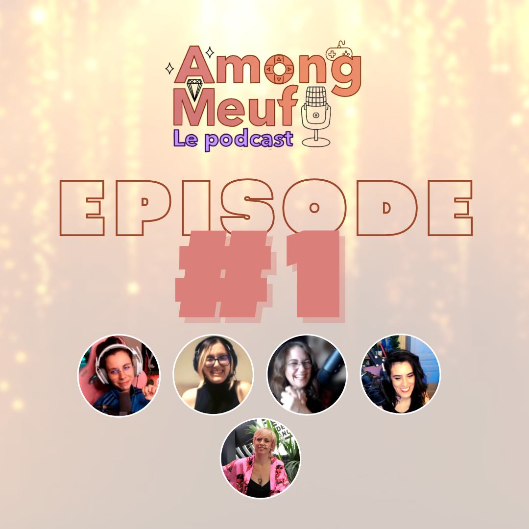 #AMONGMEUFS - Episode 01 : Unity, Sims et le Frames Festival